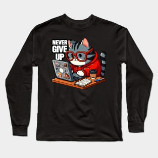 Never Give Up Chubby Tabby Cat Laptop Homework Hardworking Study Hard Long Sleeve T-Shirt